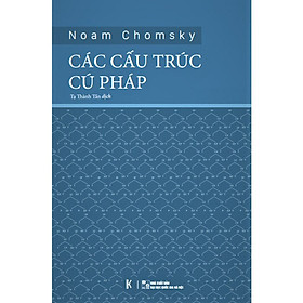 Hình ảnh Các Cấu Trúc Cú Pháp - Noam Chomsky - Tạ Thành Tấn dịch - (bìa mềm)