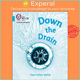 Sách - Down the Drain - Band 07/Turquoise by Clare Helen Welsh (UK edition, paperback)
