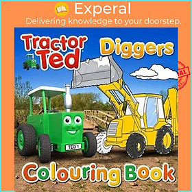 Sách - Tractor Ted Colouring Book - Diggers by alexandra heard (UK edition, paperback)