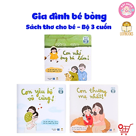 Sách thơ cho bé - Bộ 03 cuốn Gia Đình Bé Bỏng - Sách thơ cho bé tập nói, tập đọc gắn kết yêu thương với bố mẹ, ông bà - Lionbooks