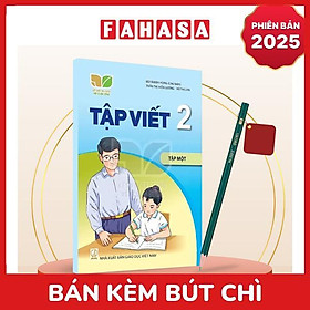 Sách Giáo Khoa Tập Viết 2 - Tập 1 (Kết Nối) (Phiên Bản 2025) - Kèm Bút Chì