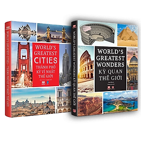 Combo sách - Sách Kỳ Quan Thế Giới ( World's Greatest Wonders ), Thành phố kỳ vĩ nhất thế giới ( world greatest cites ) - Sách bách khoa toàn thư kiến thức ( bộ 2 cuốn ) - Á Châu books bìa cứng in màu