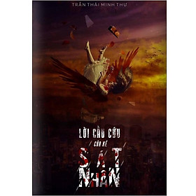 Lời Cầu Cứu Của Kẻ Sát Nhân - BẢN QUYỀN - Alpha Books