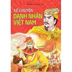 Sách - Kể Chuyện Danh Nhân Việt Nam - ndbooks #huongbook