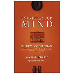 Tư Duy Doanh Nhân - The Entrepreneur Mind - Bản Quyền