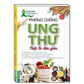 Hình ảnh sách Sách - Phòng chống ung thư thật là đơn giản (sách bản quyền)