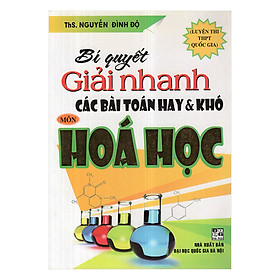 Hình ảnh Bí Quyết Giải Nhanh Các Bài Toán Hay Và Khó Môn Hóa Học