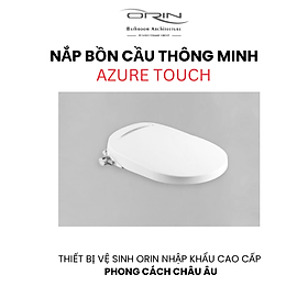 Mua Nắp bồn cầu thông minh nhập khẩu ORIN Azure touch