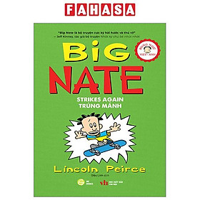 Big Nate - Tập 3 - Trúng Mánh - Song Ngữ Việt-Anh