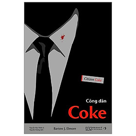 Công dân Coke - Bí mật về chuỗi cung ứng của Coca-Cola