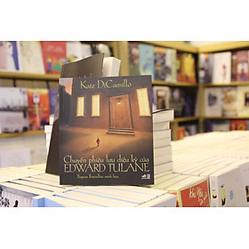 Chuyến Phiêu Lưu Diệu Kỳ Của Edward Tulane (Tái Bản 2019)