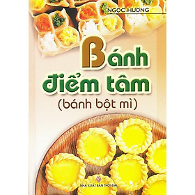 Sách - Bánh Điểm Tâm (Bánh Bột Mì)