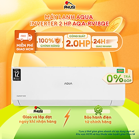 Máy lạnh AQUA Inverter 2 HP AQA-RV18QE - Hàng chính hãng - Giao HCM và 1 số tỉnh thành