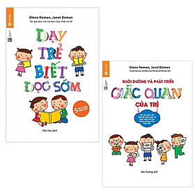 Bộ sách phương pháp phát triển giác quan của trẻ: Dạy Trẻ Biết Đọc Sớm - Nuôi Dưỡng Và Phát Triển Giác Quan Của Trẻ