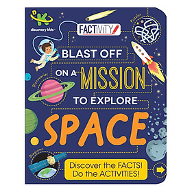 Download sách Discovery Kids Factivity: Blast Off On A Mission To Explore Space