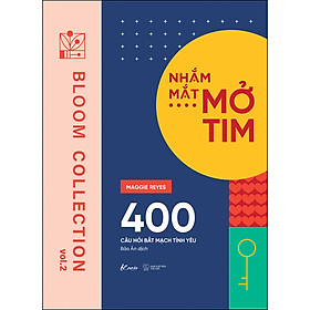 [Download Sách] Nhắm Mắt - Mở Tim: 400 Câu Hỏi Bắt Mạch Tình Yêu