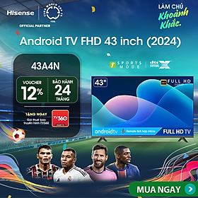 Mua Android Tivi LED Hisense 43 inch 43A4N trợ lý ảo Google Voice Control  bảo hành 2 năm - HÀNG CHÍNH HÃNG