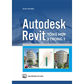 Autodesk Revit Tổng Hợp 3 Trong 1 
