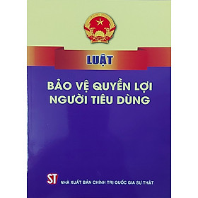 Luật Bảo Vệ Quyền Lợi Người Tiêu Dùng