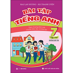 [Download Sách] Bài Tập Tiếng Anh Lớp 7 - Tập 2 (KĐA)(Chương Trình Thí Điểm)