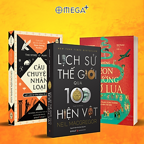 Combo Lịch Sử Thế Giới Qua 100 Hiện Vật + Những Con Đường Tơ Lụa Và Những Trang Sử Phi Thường Tạo Nên Thế Giới + Câu Chuyện Nhân Loại - Một Lược Sử Sống Động Về Loài Người