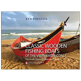 Classic Wooden Fishing Boats Of The Vietnamese Coast (Thuyền Cá Việt Nam)