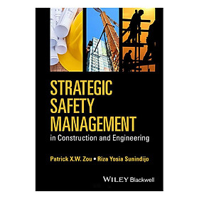 Download sách Strategic Safety Management In Construction And Engineering