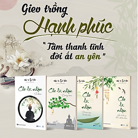 Bộ  4 Cuốn: Cho Là Nhận – Tâm Thanh Tĩnh, Đời Ắt An Yên – Đại sư Tinh Vân  – Bản Quyền