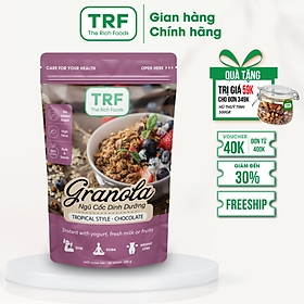 Ngũ cốc Granola Giảm Cân Healthy Ăn kiêng The Rich Foods Socola 250g