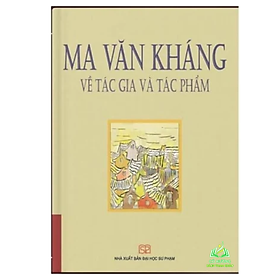 Ma Văn Kháng về tác gia và tác phẩm - An An