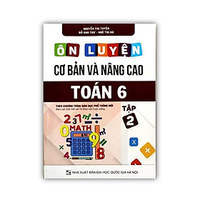 Sách - Ôn luyện cơ bản và nâng cao Toán 6 tập 2 ( kết nối )