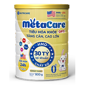 Sữa Meta Care Opti 0+ lon 800g - Tiêu hoá khoẻ, Tăng cân, Cao lớn - Dành cho Bé 0 - 12 tháng tuổi.