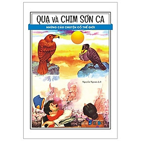 [Download Sách] Quạ Và Chim Sơn Ca - Những Câu Chuyện Cổ Thế Giới