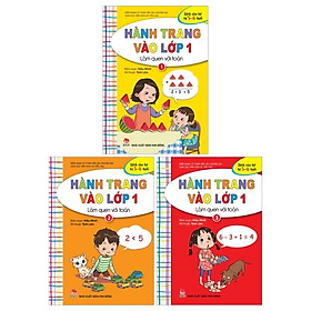Combo Hành Trang Vào Lớp 1 - Làm Quen Với Toán: Tập 1 + Tập 2 + Tập 3 (Tái Bản 2019) (Bộ 3 Tập)