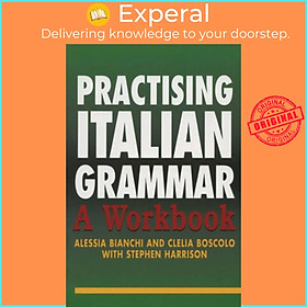 Sách - Practising Italian Grammar - A Workbook by Clelia Boscolo (UK edition, paperback)