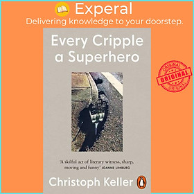 Sách - Every Cripple a Superhero by Christoph Keller (UK edition, paperback)
