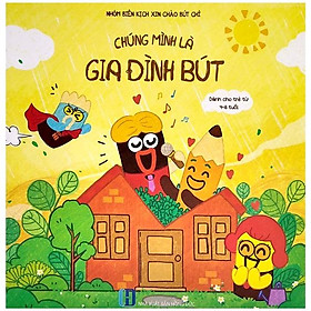 Xin Chào Bút Chì - Chúng Mình Là Gia Đình Bút