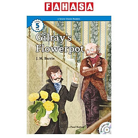 Sách ngoại văn: E-future Classic Readers - Level 5 5-10 - Gilray's Flowerpot