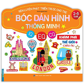 Sách Rèn Luyện Phát Triển Trí Óc Cho Trẻ - Bóc Dán Hình Thông Minh IQ - CQ - CQ (2-6 Tuổi) Khám Phá Thế Giới Châu Âu