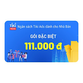 Ngân sách Tiki Ads dành cho Nhà Bán 111.000 đ
