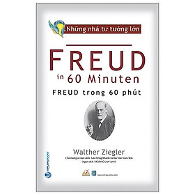 Sách Nhà Tư Tưởng Lớn - Freud Trong 60 Phút
