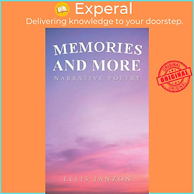 Sách - Memories and More - Narrative Poetry by Ellis Janzon (UK edition, paperback)