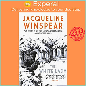 Sách - The White Lady - A captivating stand-alone mystery from the author by Jacqueline Winspear (UK edition, hardcover)
