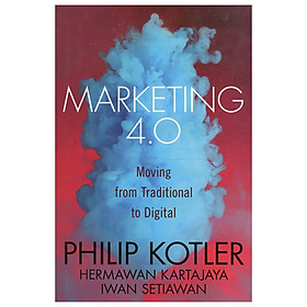 Marketing 4.0: Moving From Traditional To Digital
