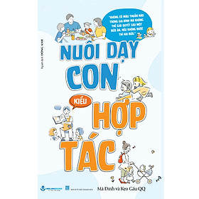 Nuôi Dạy Con Kiểu Hợp Tác - Nhà Xuất Bản Thanh Hóa