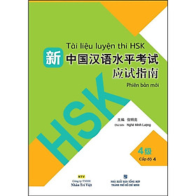 Sách - Tài Liệu Luyện Thi HSK (Phiên Bản Mới) - Tập 4 (Quét Mã QR Sau Sách Để Nghe File MP3) - Nhân Trí Việt