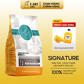 Cà phê rang xay nguyên chất signature e-sky coffee pha phin pha máy cold brew 250g-500g