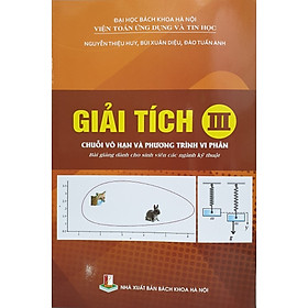 [Download Sách] Giải Tích III: Chuỗi Vô Hạn Và Phương Trình Vi Phân (Bài giảng dành cho sinh viên ngành kỹ thuật)