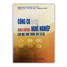 Sách - Công cụ tư vấn định hướng nghề nghiệp cho học sinh trung học cơ sở