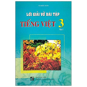 Lời Giải Vở Bài Tập Tiếng Việt Lớp 3 (Tập 2)
